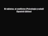 Download Ni rabietas ni conflictos (Psicología y salud) (Spanish Edition) PDF Online