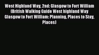 Read West Highland Way 2nd: Glasgow to Fort William (British Walking Guide West highland Way