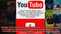 Youtube How To Make Money With Youtube  The Complete Guide To Setting Up Youtube Channel