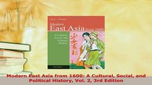 PDF  Modern East Asia from 1600 A Cultural Social and Political History Vol 2 3rd Edition Download Full Ebook