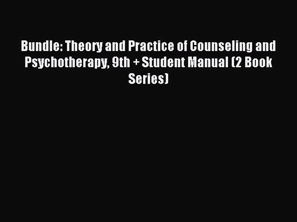 Read Bundle: Theory and Practice of Counseling and Psychotherapy 9th + Student Manual (2 Book