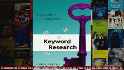 Keyword Research and Analysis Keys to the SEO Kingdom Book 1