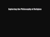 Read Exploring the Philosophy of Religion Ebook Free