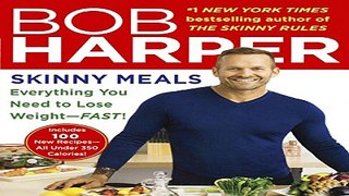 Read Skinny Meals  Everything You Need To Lose Weight  Fast   Turtleback School   Library Binding