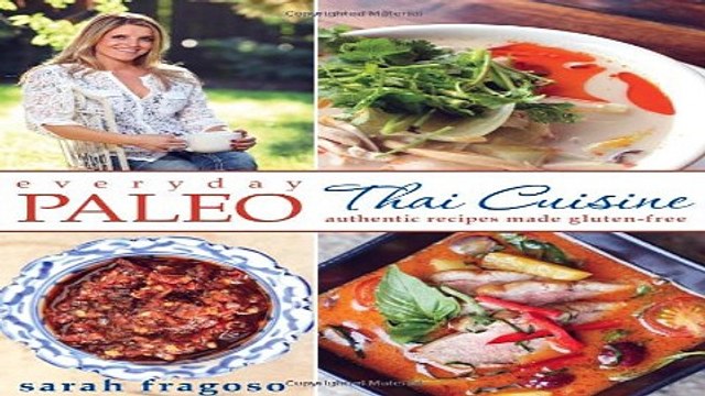 Download Everyday Paleo Thai Cuisine Authentic Recipes Made Gluten free