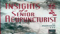 Download Insights of a Senior Acupuncturist