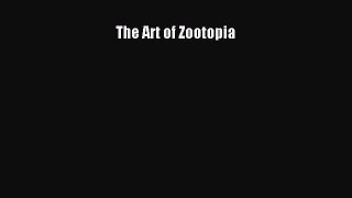 PDF The Art of Zootopia  EBook