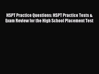 Download HSPT Practice Questions: HSPT Practice Tests & Exam Review for the High School Placement