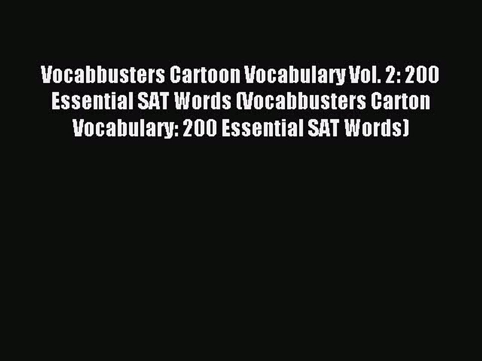 Read Vocabbusters Cartoon Vocabulary Vol. 2: 200 Essential SAT Words (Vocabbusters Carton Vocabulary: