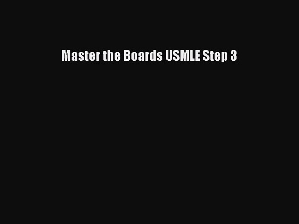 Read Master the Boards USMLE Step 3 Ebook Free
