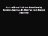 [PDF] Start and Run a Profitable Home Cleaning Business: Your Step-By-Step Plan (Self-Counsel