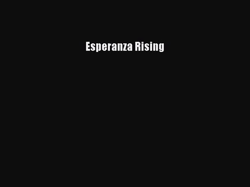 Read Esperanza Rising Ebook Online