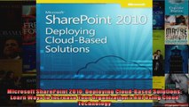 Microsoft SharePoint 2010 Deploying CloudBased Solutions Learn Ways to Increase Your