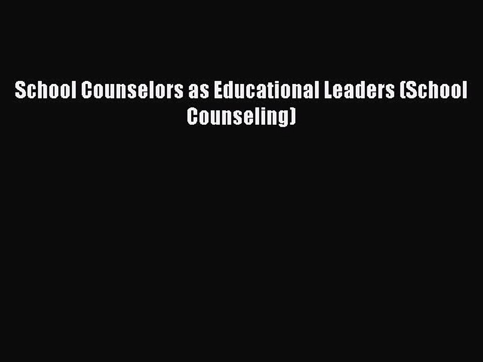 Read School Counselors as Educational Leaders (School Counseling) Ebook Free