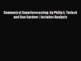 Download Summary of Superforecasting: by Philip E. Tetlock and Dan Gardner | Includes Analysis