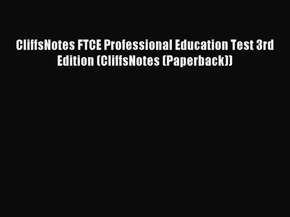 Download CliffsNotes FTCE Professional Education Test 3rd Edition (CliffsNotes (Paperback))
