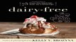 Read Dairy Free Ice Cream  75 Recipes Made Without Eggs  Gluten  Soy  or Refined Sugar Ebook pdf