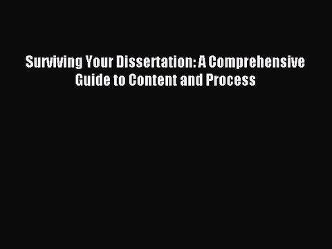 Read Surviving Your Dissertation: A Comprehensive Guide to Content and Process Ebook Free