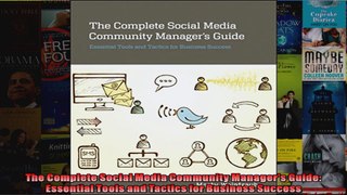 The Complete Social Media Community Managers Guide Essential Tools and Tactics for