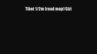 [PDF] Tibet 1/2m (road map) Gizi [Read] Online