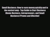 [PDF] Small Business: How to earn money quickly and in the easiest way - Top Guide to Start