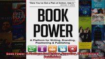 Book Power A Platform for Writing Branding Positioning  Publishing