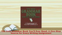 PDF  The Only Grammar Book Youll Ever Need A OneStop Source for Every Writing Assignment Free Books