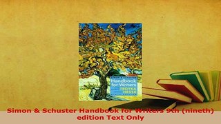 Download  Simon  Schuster Handbook for Writers 9th nineth edition Text Only PDF Book Free