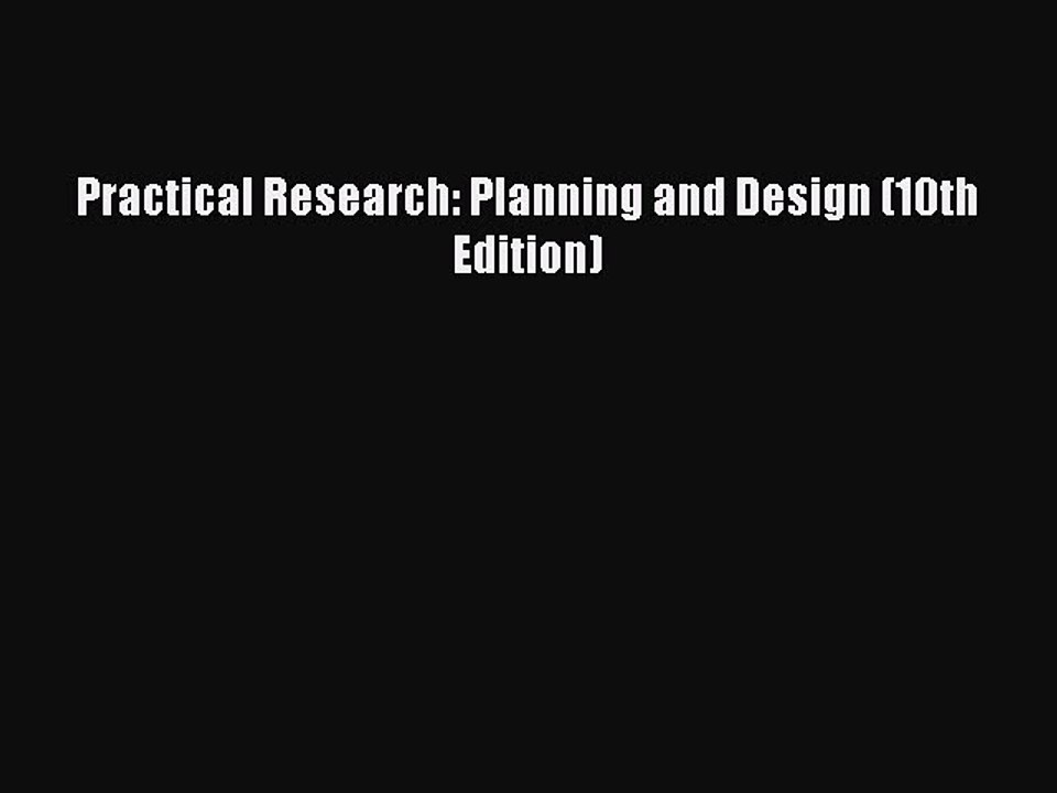 Download Practical Research: Planning and Design (10th Edition) PDF Free