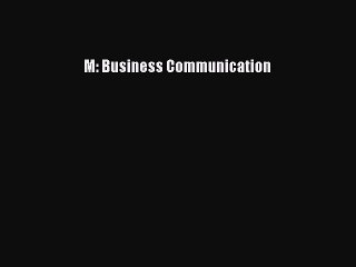 Read M: Business Communication Ebook Free