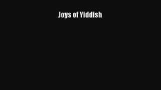 Read Joys of Yiddish Ebook Free