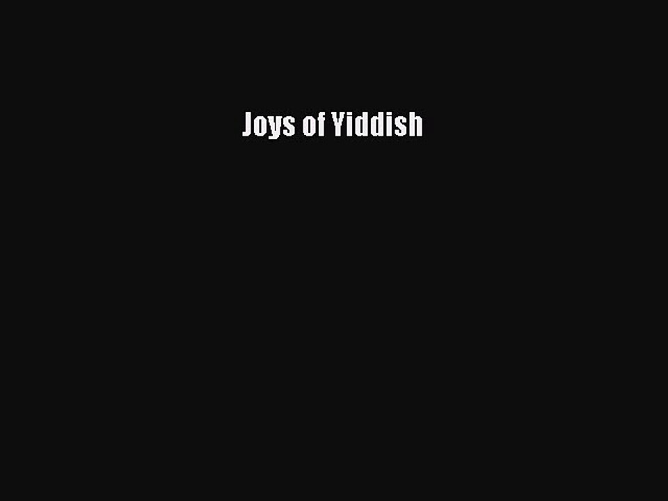 Read Joys of Yiddish Ebook Free