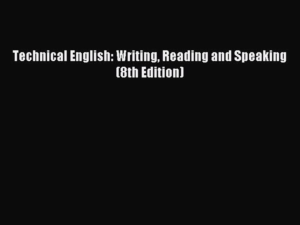 Read Technical English: Writing Reading and Speaking (8th Edition) Ebook Free
