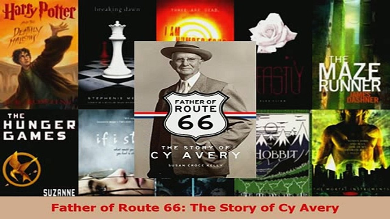 Download  Father of Route 66 The Story of Cy Avery  Read Online