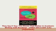 Download  They SayI Say The Moves That Matter in Academic Writing with Readings   THEY SAYI SAY PDF Full Ebook