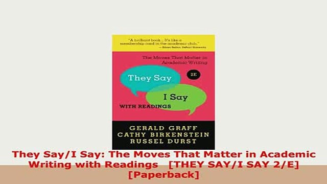 Download They SayI Say The Moves That Matter in Academic Writing with Readings THEY SAYI SAY PDF Full Ebook