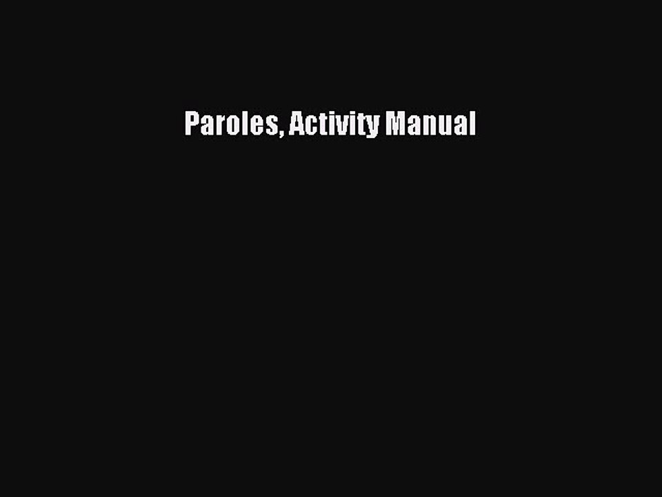 Read Paroles Activity Manual Ebook Free