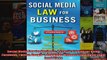 Social Media Law for Business A Practical Guide for Using Facebook Twitter Google  and