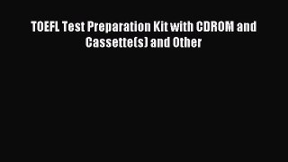 Download TOEFL Test Preparation Kit with CDROM and Cassette(s) and Other PDF Online