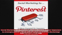 Social Marketing su Pinterest le mosse essenziali per impostare la strategia giusta