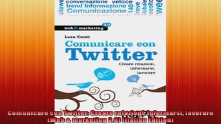 Comunicare con Twitter Creare relazioni informarsi lavorare Web  marketing 20