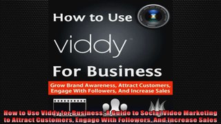 How to Use Viddy for Business A Guide to Social Video Marketing to Attract Customers