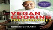 Read Vegan Cooking for Carnivores  Over 125 Recipes So Tasty You Won t Miss the Meat Ebook pdf