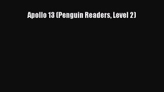 Download Apollo 13 (Penguin Readers Level 2) Ebook Online
