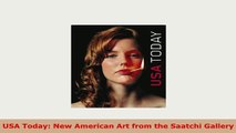 PDF  USA Today New American Art from the Saatchi Gallery Download Full Ebook