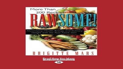 Download Rawsome   Maximizing Health  Energy  and Culinary Delight with the Raw Foods Diet