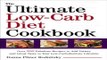 Read The Ultimate Low Carb Diet Cookbook  Over 200 Fabulous Recipes to Add Variety and Great Taste