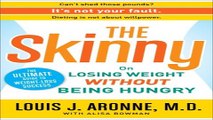 Read The Skinny  On Losing Weight Without Being Hungry The Ultimate Guide to Weight Loss Success