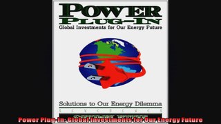 Power PlugIn Global Investments for Our Energy Future