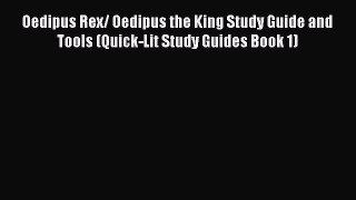 Download Oedipus Rex/ Oedipus the King Study Guide and Tools (Quick-Lit Study Guides Book 1)